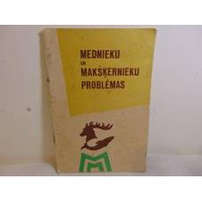 Mednieku un makšķernieku problēmas